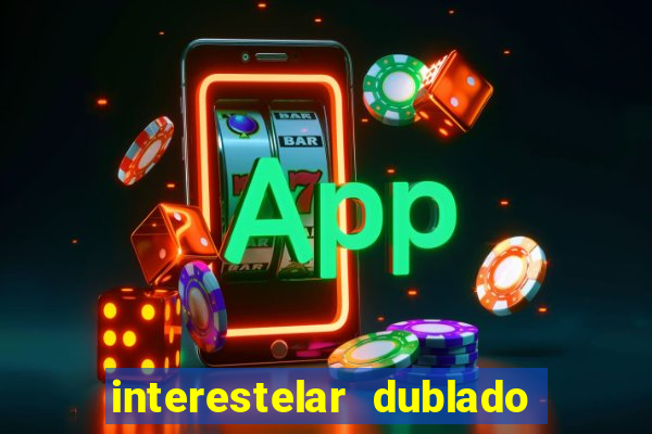 interestelar dublado download mega